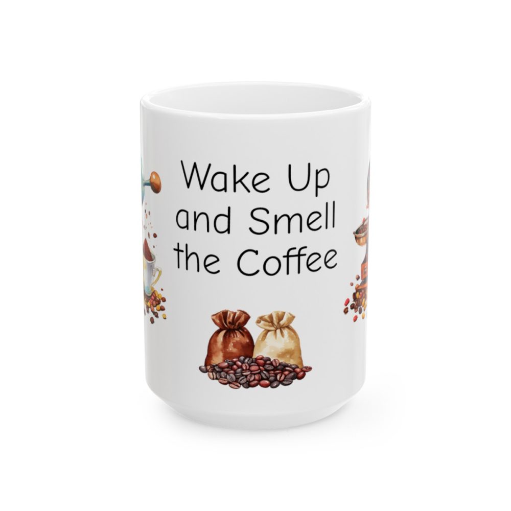 Wake Up and Smell the Coffee Mug