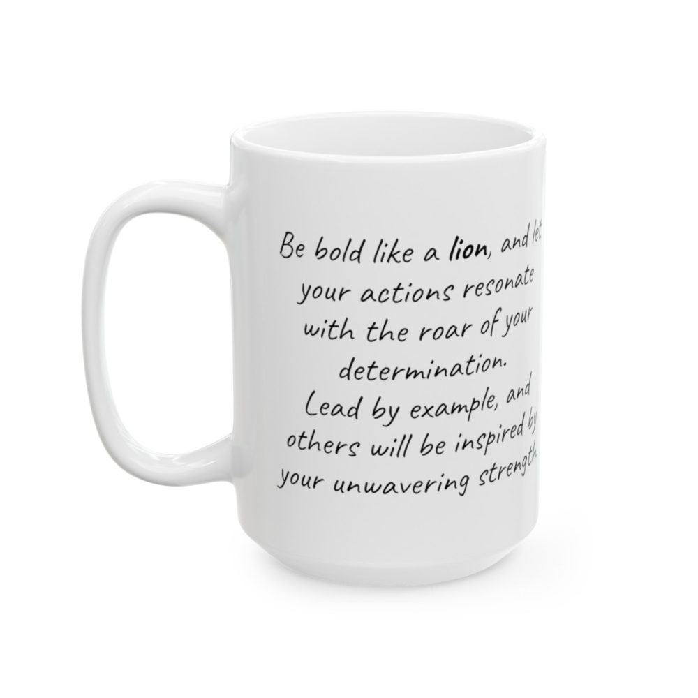 Lion – Inspirational Saying Coffee Mug