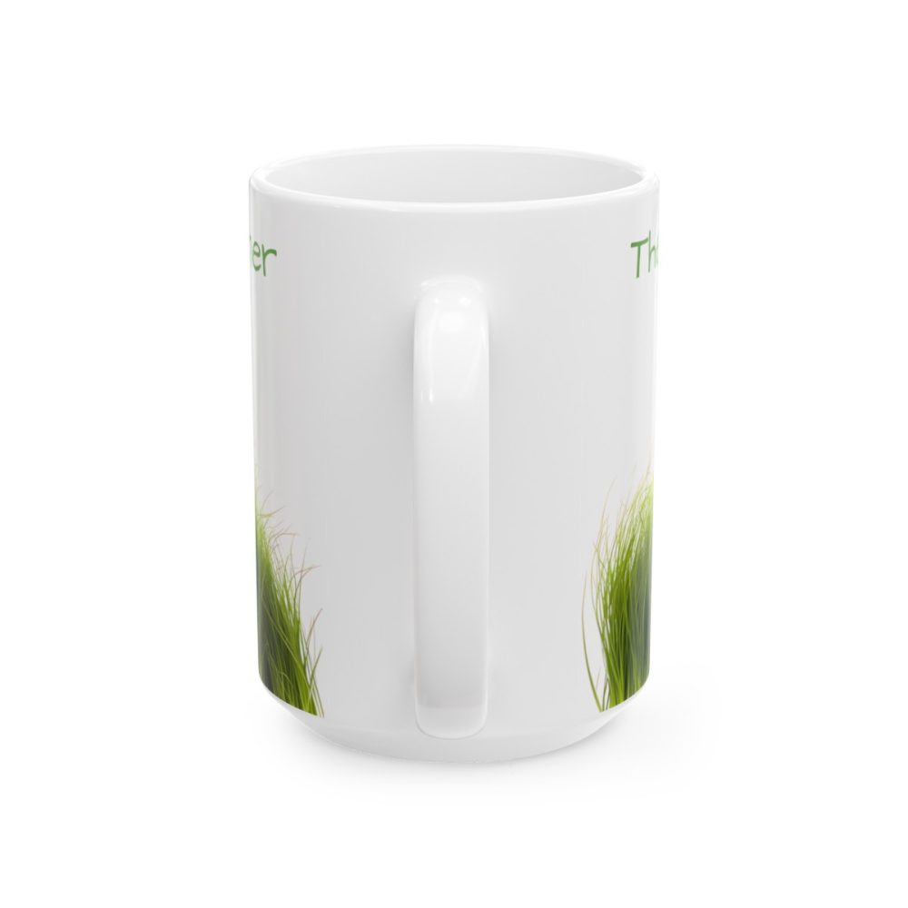 Green Grass – Inspirational Saying Coffee Mug