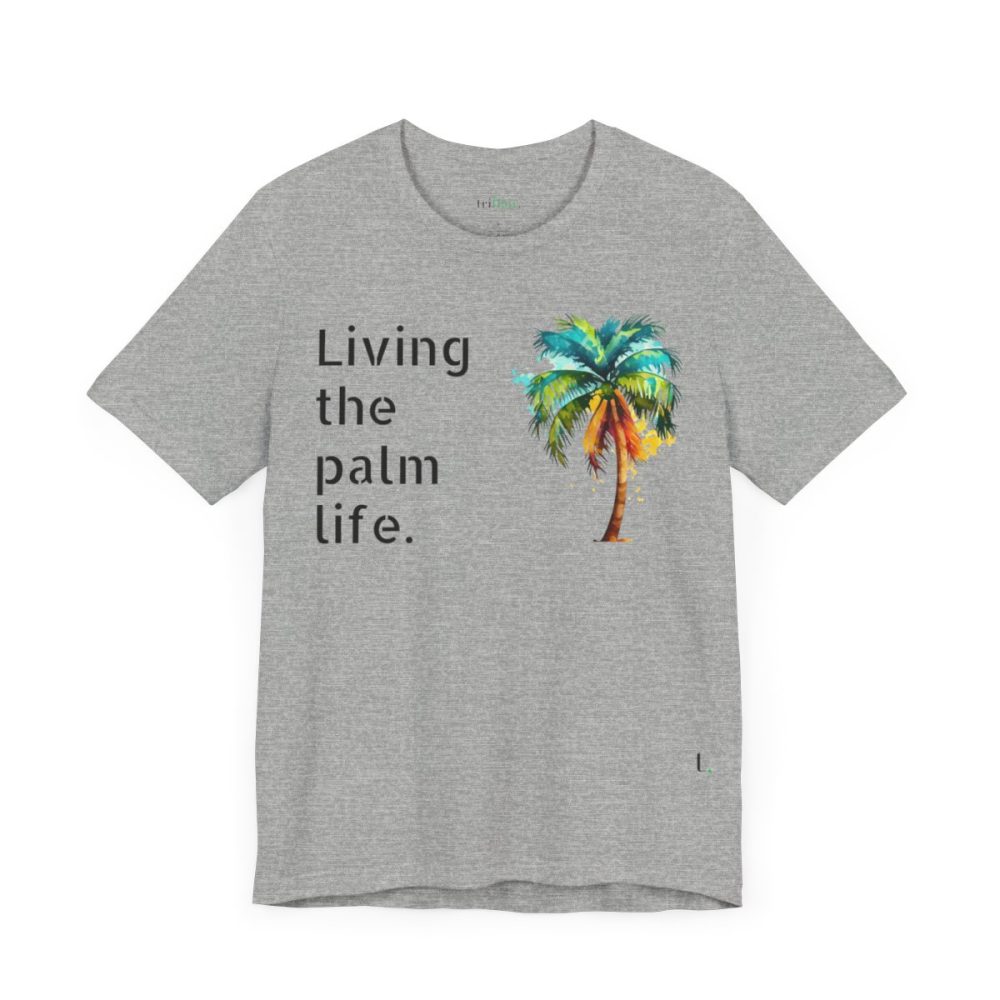 Living The Palm Life – Unisex Palm Tree T-shirt