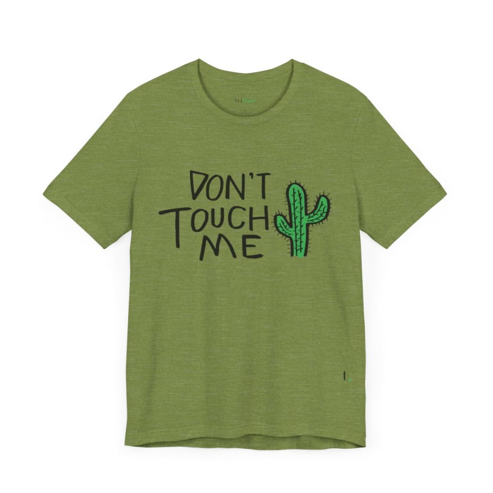 Don’t Touch Me – Cactus Unisex T-shirt