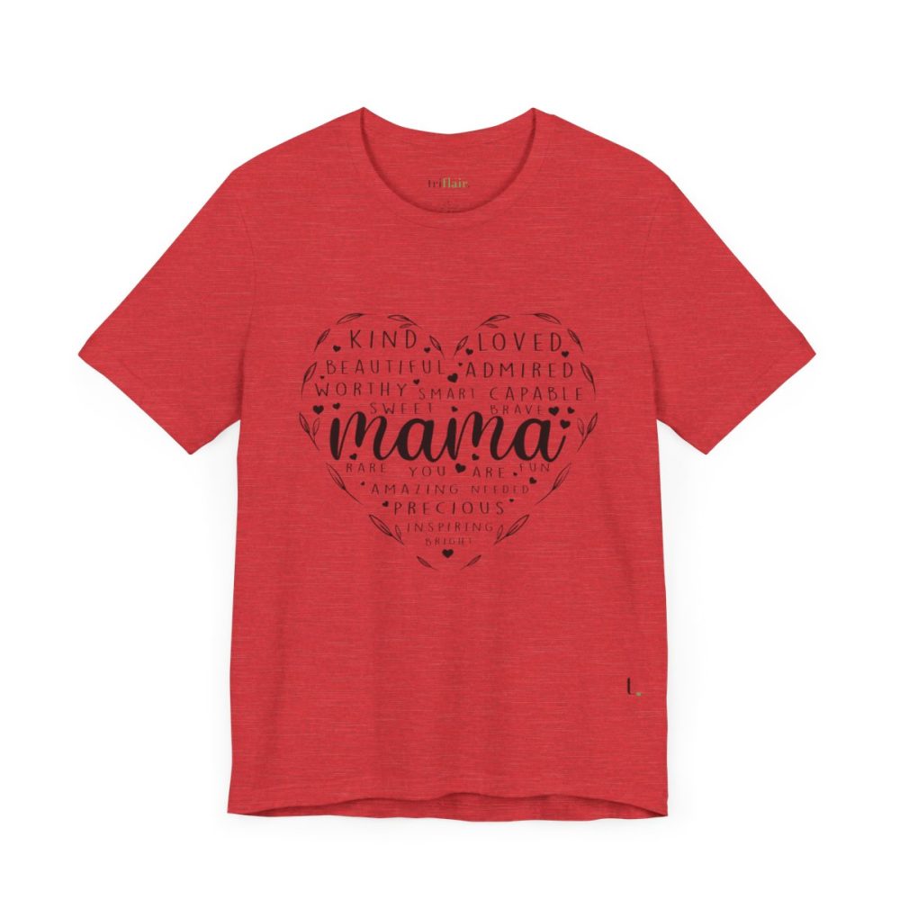 Heart Shape Mama – Unisex T-shirt