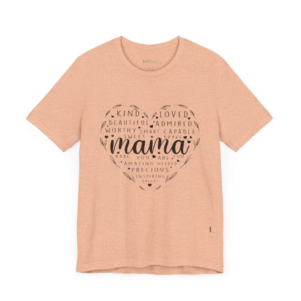 Heart Shape Mama – Unisex T-shirt