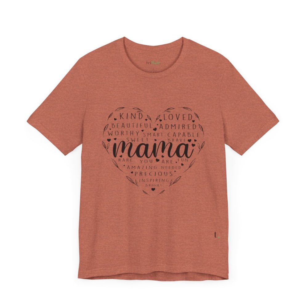 Heart Shape Mama – Unisex T-shirt