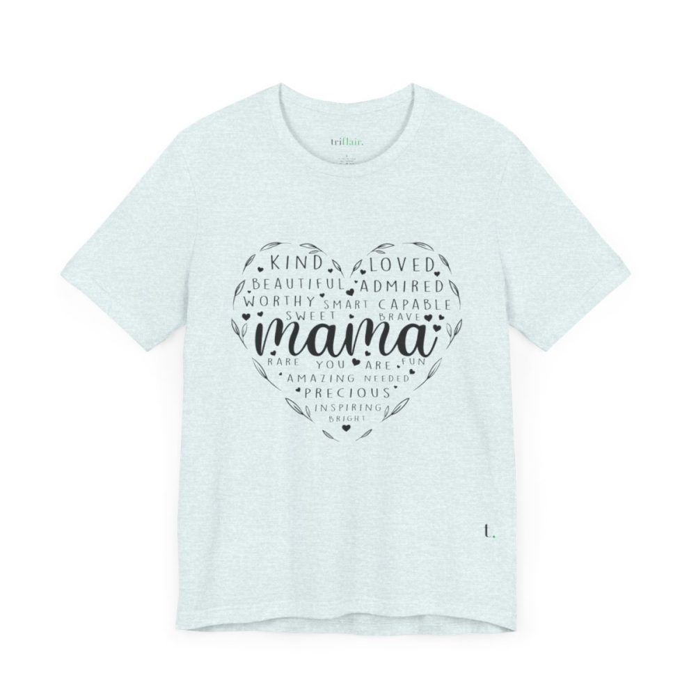 Heart Shape Mama – Unisex T-shirt