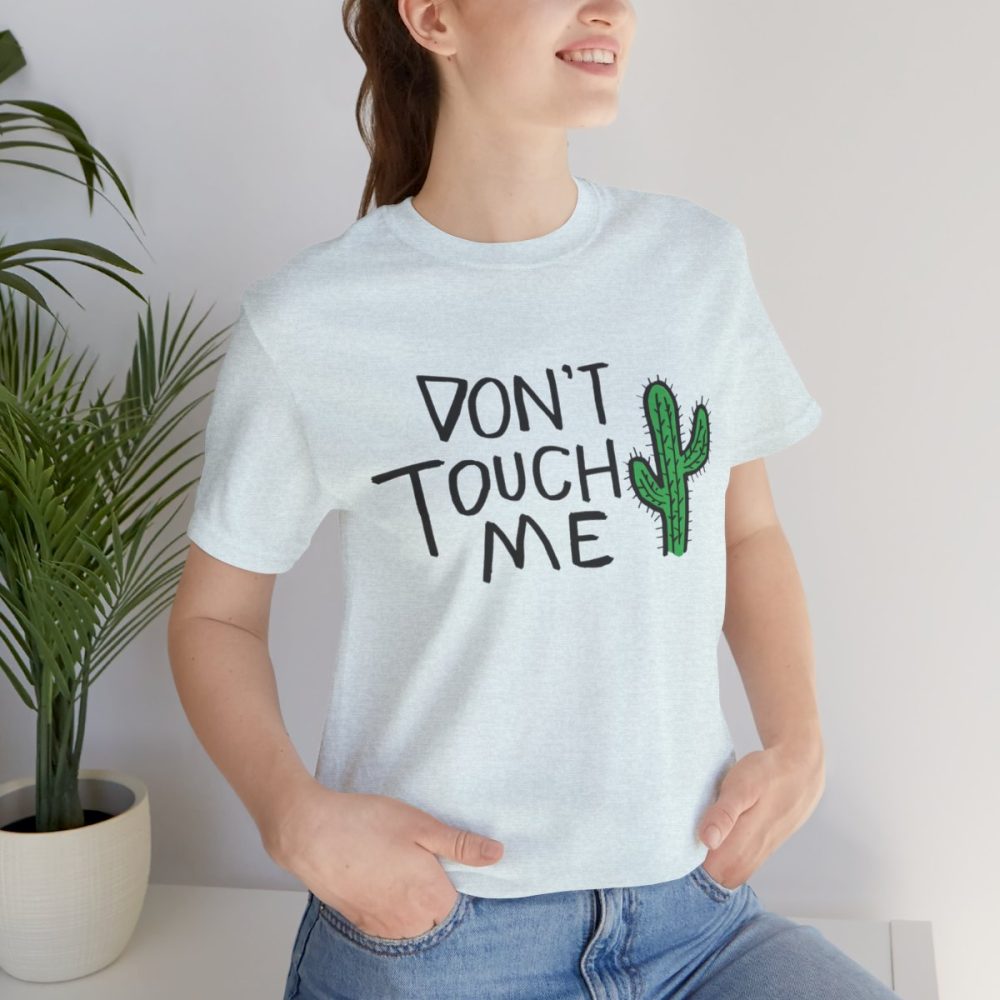 Don’t Touch Me – Cactus Unisex T-shirt