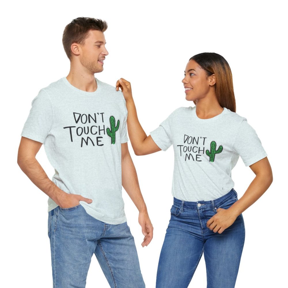 Don’t Touch Me – Cactus Unisex T-shirt