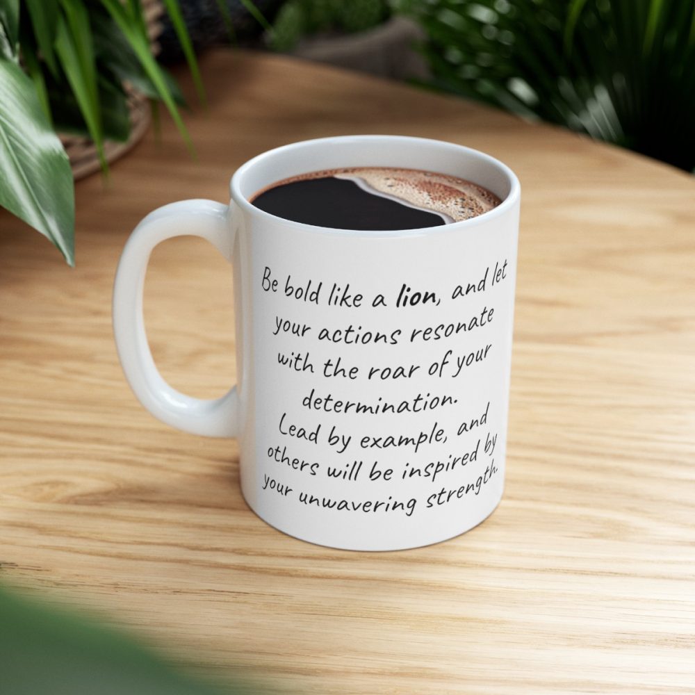 Lion – Inspirational Saying Coffee Mug