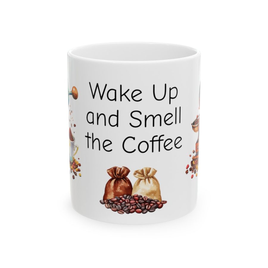 Wake Up and Smell the Coffee Mug