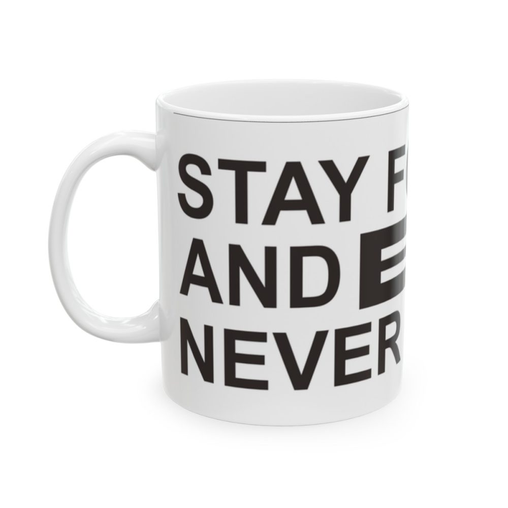 Stay Focused and Never Give Up Mug