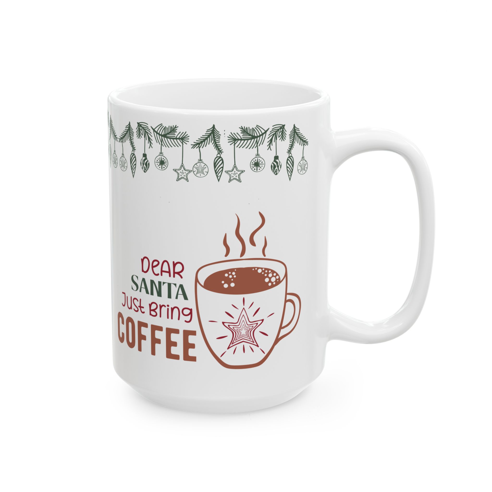 Dear Santa Just Bring Coffee Mug, Christmas and New Year Mug, Unique Gift, Coffee Lovers Mug, Gift for Her, Gift for Him Dear Santa Just Bring Coffee Mug, Christmas and New Year Mug, Unique Gift, Coffee Lovers Mug, Gift for Her, Gift for Him