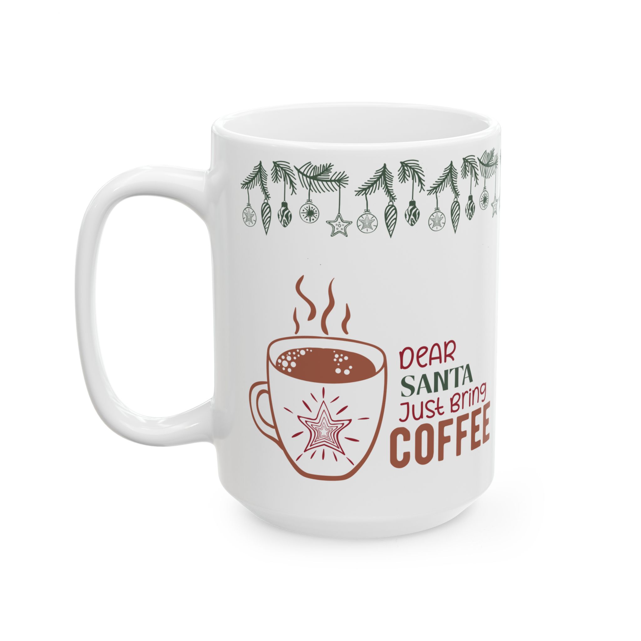 Dear Santa Just Bring Coffee Mug, Christmas and New Year Mug, Unique Gift, Coffee Lovers Mug, Gift for Her, Gift for Him Dear Santa Just Bring Coffee Mug, Christmas and New Year Mug, Unique Gift, Coffee Lovers Mug, Gift for Her, Gift for Him